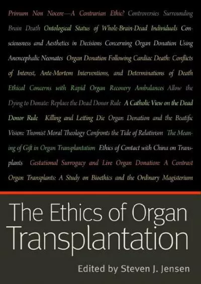 (DOWNLOAD)-The Ethics of Organ Transplantation