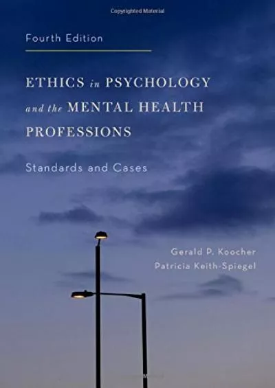 (DOWNLOAD)-Ethics in Psychology and the Mental Health Professions: Standards and Cases