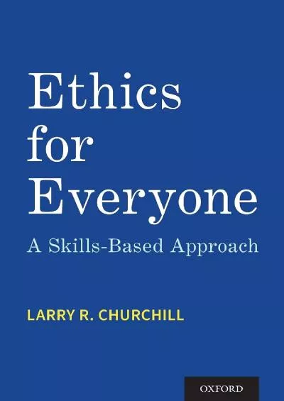 (EBOOK)-Ethics for Everyone: A Skills-Based Approach