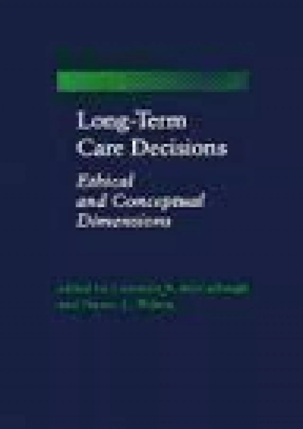 PDF-(BOOS)-Long-Term Care Decisions: Ethical and Conceptual Dimensions