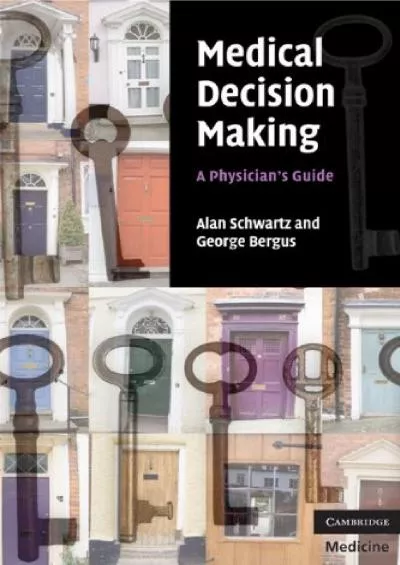 (BOOK)-Medical Decision Making: A Physician\'s Guide