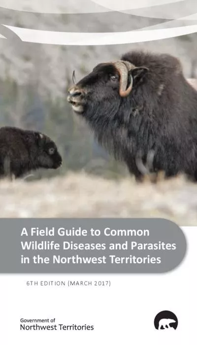 A Field Guide to Common Wildlife Diseases and Parasites in the Northwe