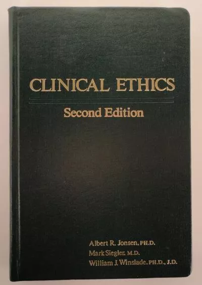 (DOWNLOAD)-Clinical Ethics, Second Edition