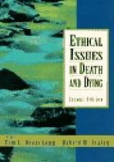 (DOWNLOAD)-Ethical Issues in Death and Dying (2nd Edition)