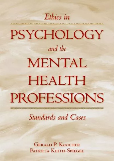 (BOOS)-Ethics in Psychology and the Mental Health Professions: Standards and Cases (Oxford Textbooks in Clinical Psychology)