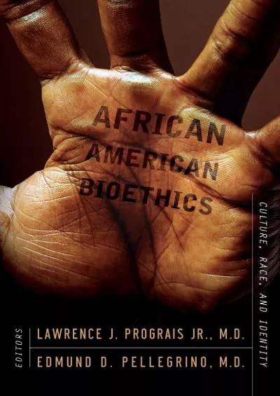 (BOOK)-African American Bioethics: Culture, Race, and Identity