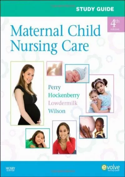 (BOOS)-Study Guide for Maternal Child Nursing Care