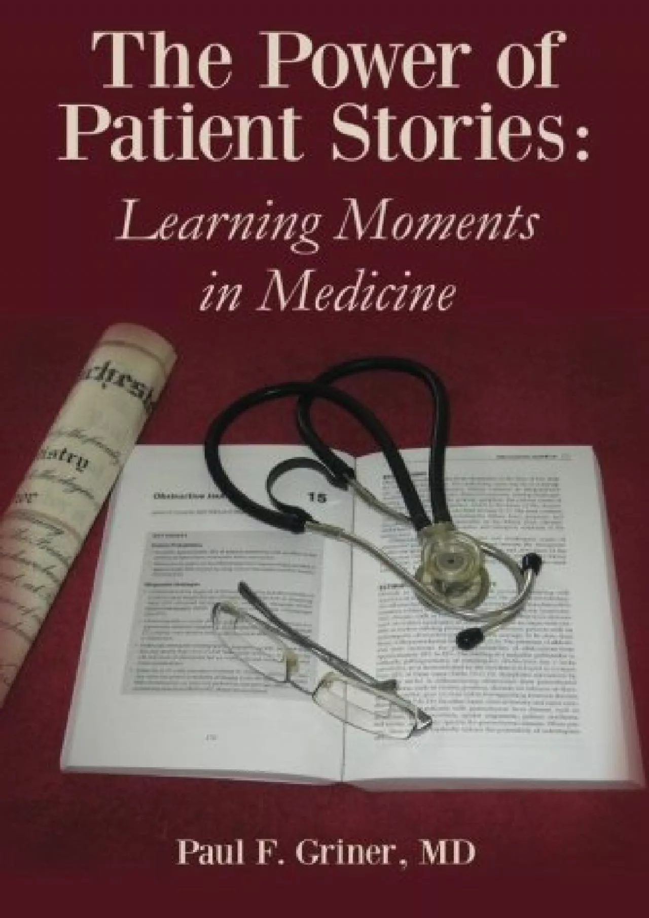 PDF-(DOWNLOAD)-The Power of Patient Stories: Learning Moments in Medicine