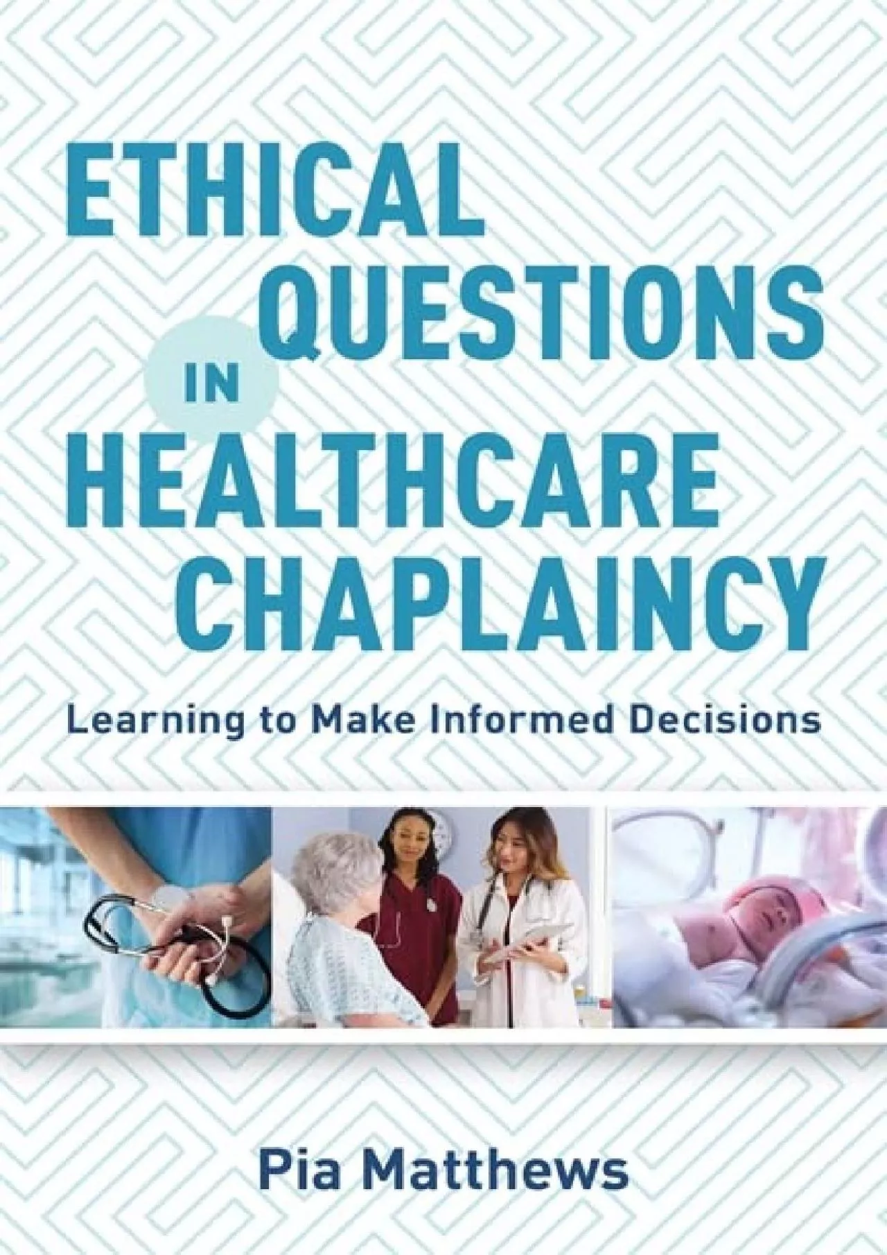 PDF-(DOWNLOAD)-Ethical Questions in Healthcare Chaplaincy