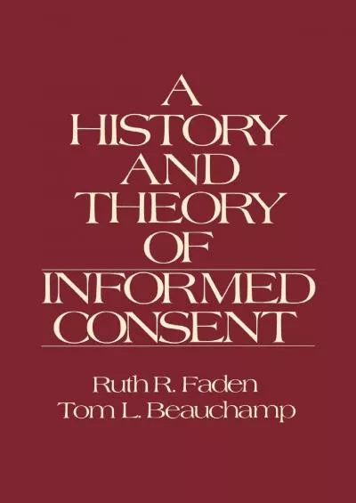 (EBOOK)-A History and Theory of Informed Consent