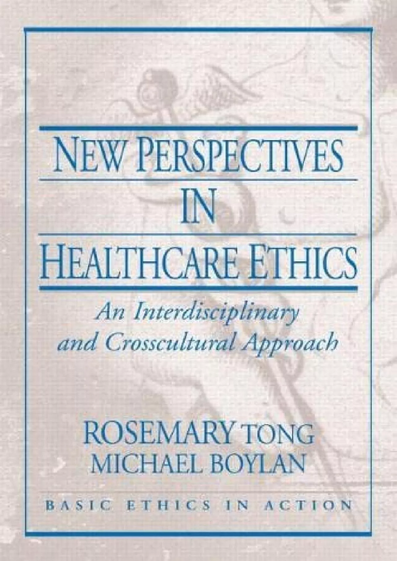 (BOOS)-New Perspectives in Healthcare Ethics: An Interdisciplinary and Crosscultural Approach