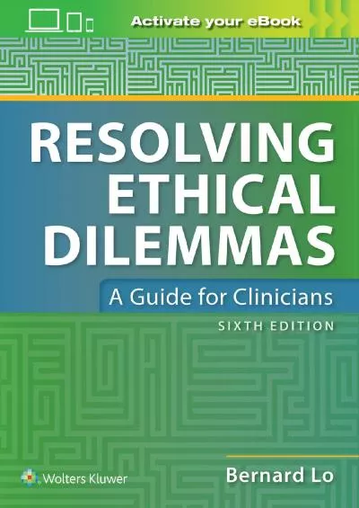 (BOOK)-Resolving Ethical Dilemmas