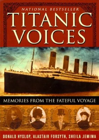 (BOOS)-Titanic Voices: Memories from the Fateful Voyage