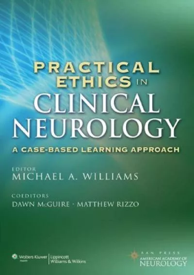 (READ)-Practical Ethics in Clinical Neurology: A Case-Based Learning Approach