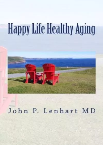 (BOOK)-Happy Life Healthy Aging