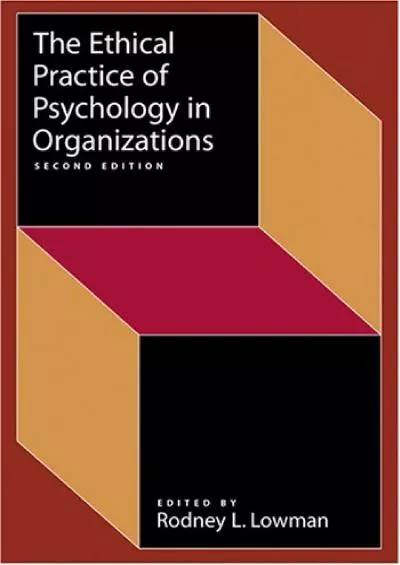 (READ)-The Ethical Practice of Psychology in Organizations