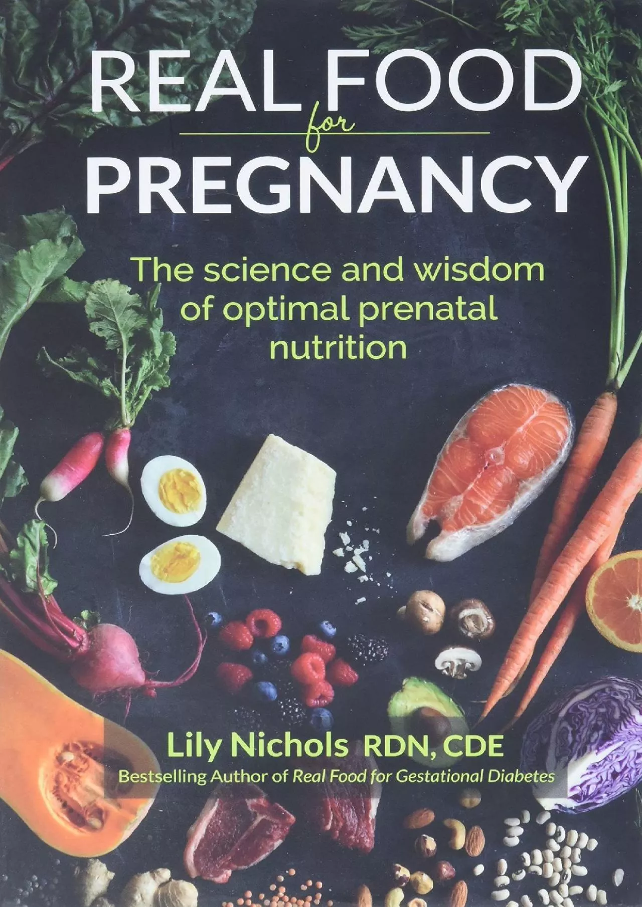 PDF-(DOWNLOAD)-Real Food for Pregnancy: The Science and Wisdom of Optimal Prenatal Nutrition