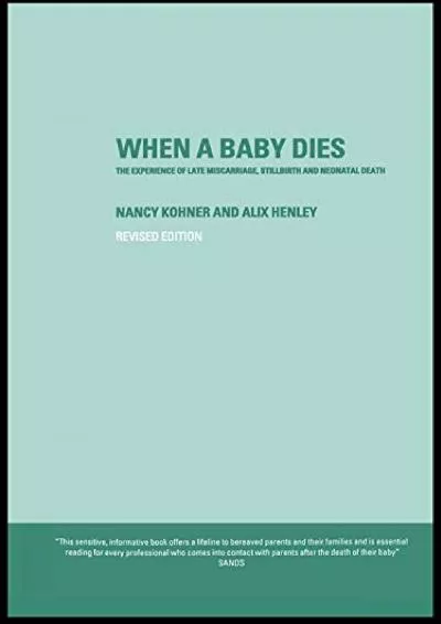 (BOOS)-When A Baby Dies: The Experience of Late Miscarriage, Stillbirth and Neonatal Death