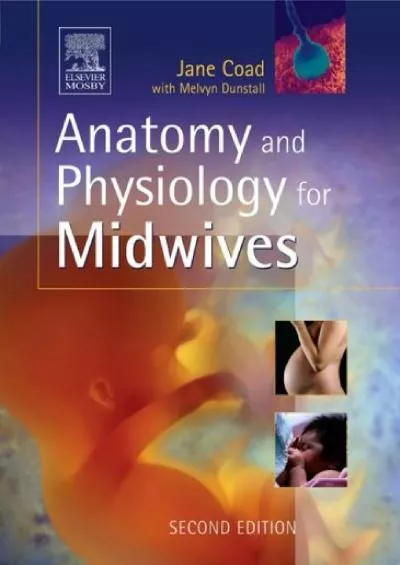 (DOWNLOAD)-Anatomy & Physiology for Midwives