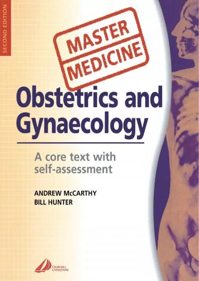 (EBOOK)-Master Medicine: Obstetrics & Gynecology: A core text with self assessment