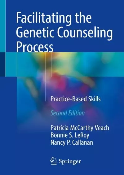 (READ)-Facilitating the Genetic Counseling Process: Practice-Based Skills