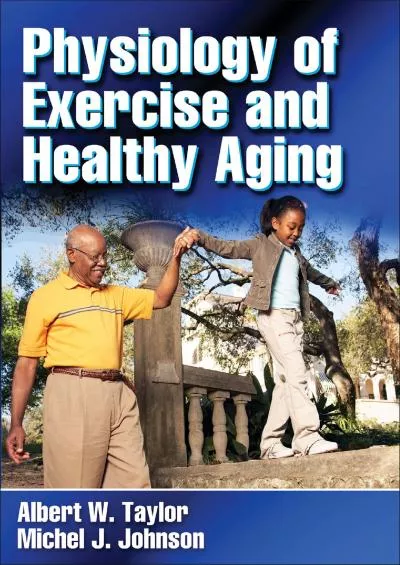 (DOWNLOAD)-Physiology of Exercise and Healthy Aging