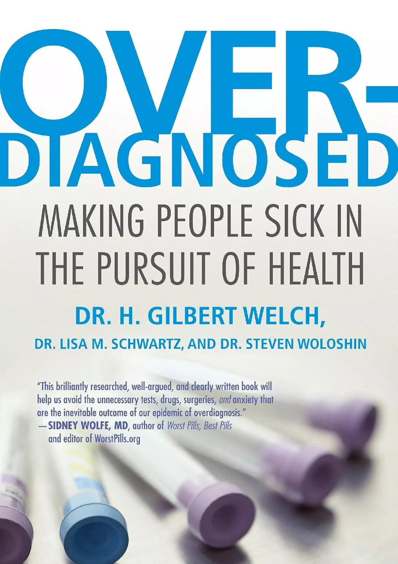 PDF-(BOOS)-Overdiagnosed: Making People Sick in the Pursuit of Health