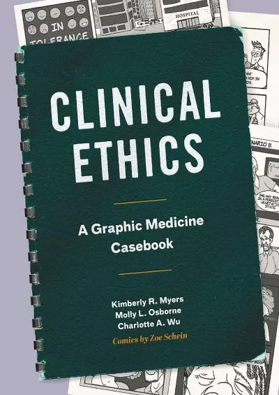 (EBOOK)-Clinical Ethics: A Graphic Medicine Casebook