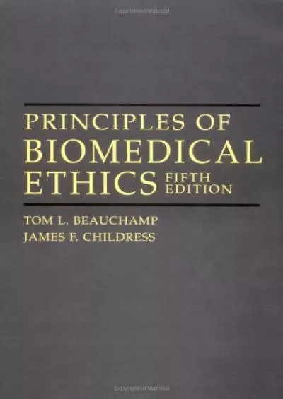 (READ)-Principles of Biomedical Ethics, 5th edition