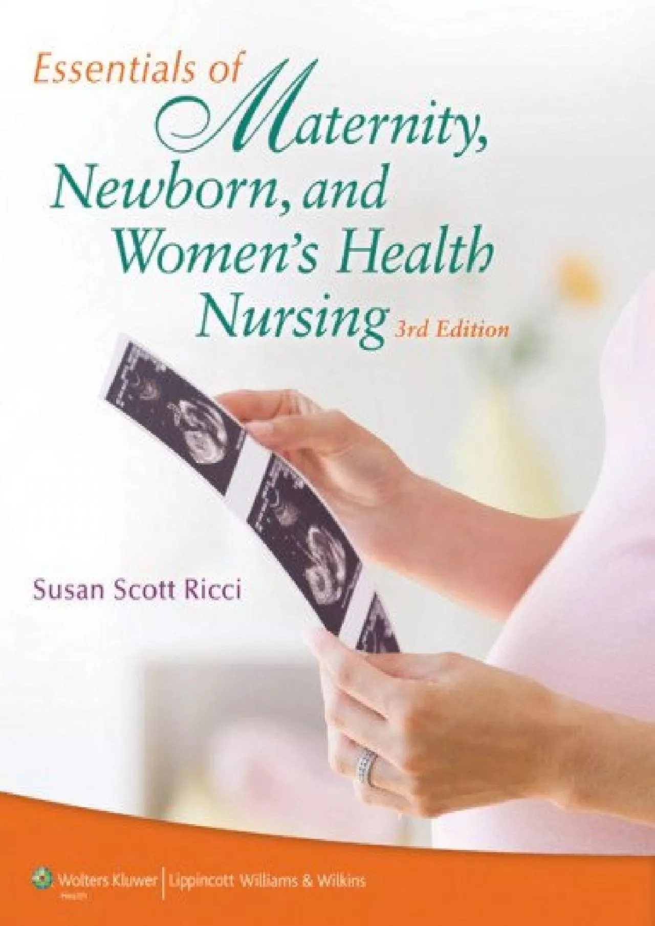 (BOOK)-Essentials of Maternity, Newborn, and Women\'s Health Nursing