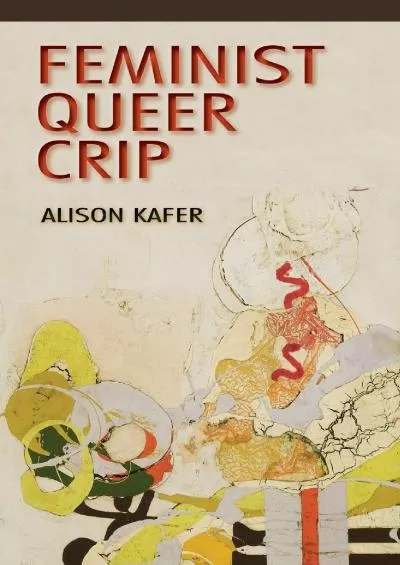 (EBOOK)-Feminist, Queer, Crip