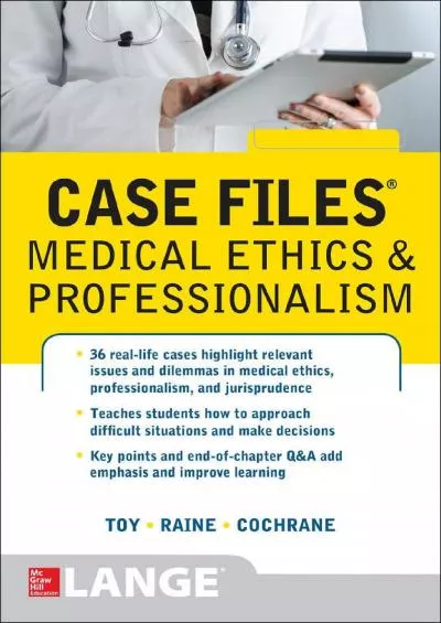 (READ)-Case Files Medical Ethics and Professionalism