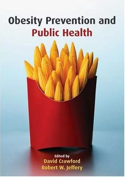 (DOWNLOAD)-Obesity Prevention and Public Health