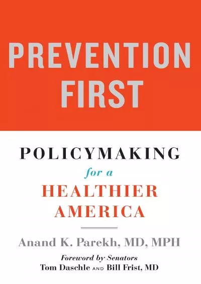 (READ)-Prevention First: Policymaking for a Healthier America