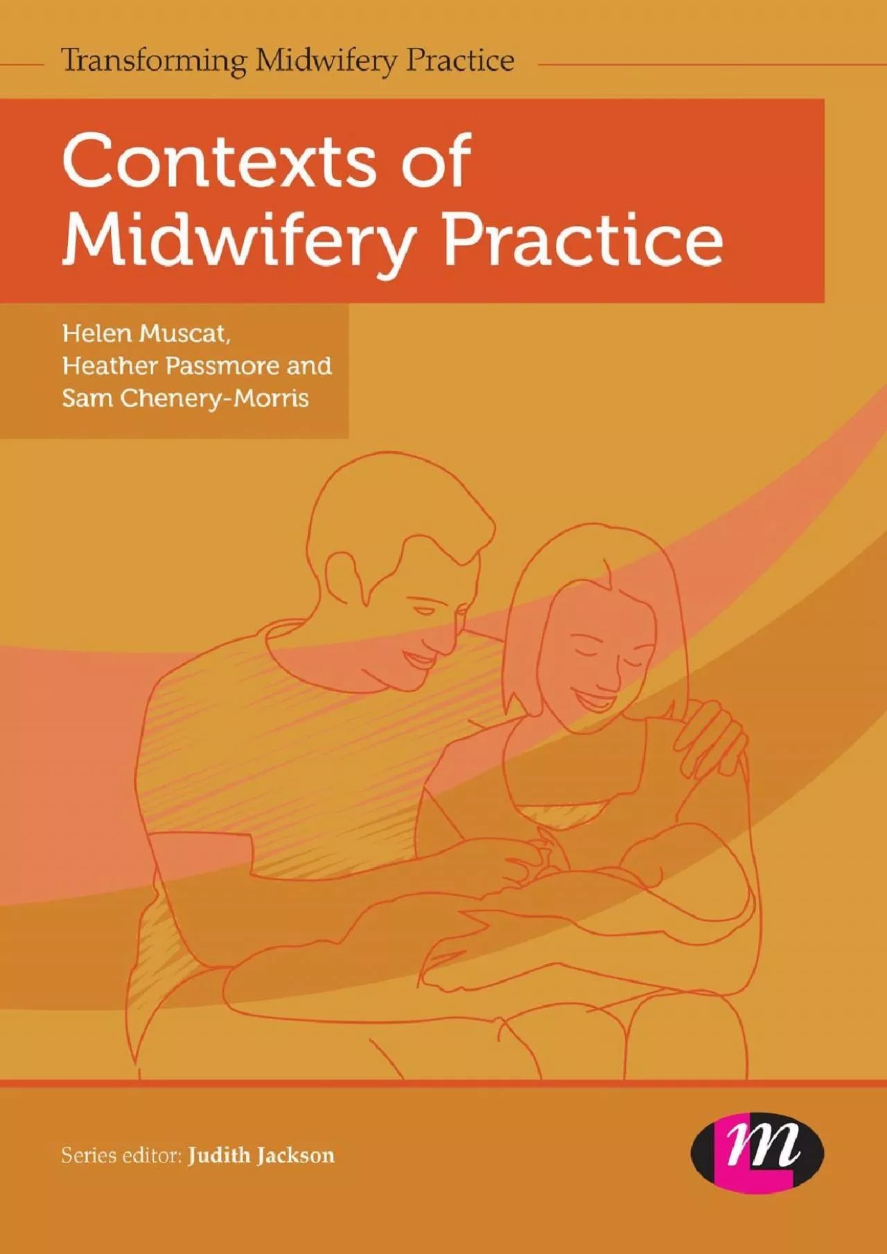 (BOOK)-Contexts of Midwifery Practice (Transforming Midwifery Practice Series)