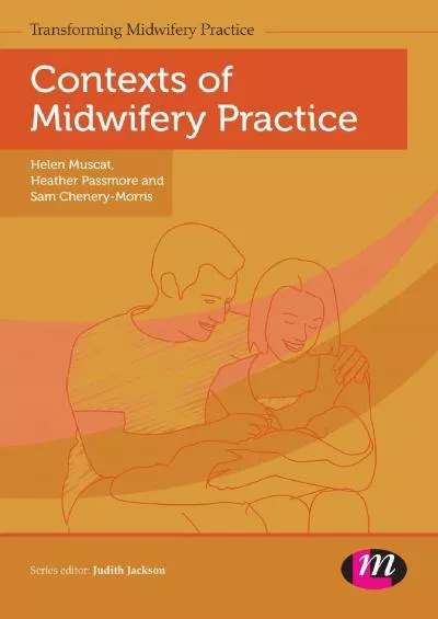 (BOOK)-Contexts of Midwifery Practice (Transforming Midwifery Practice Series)