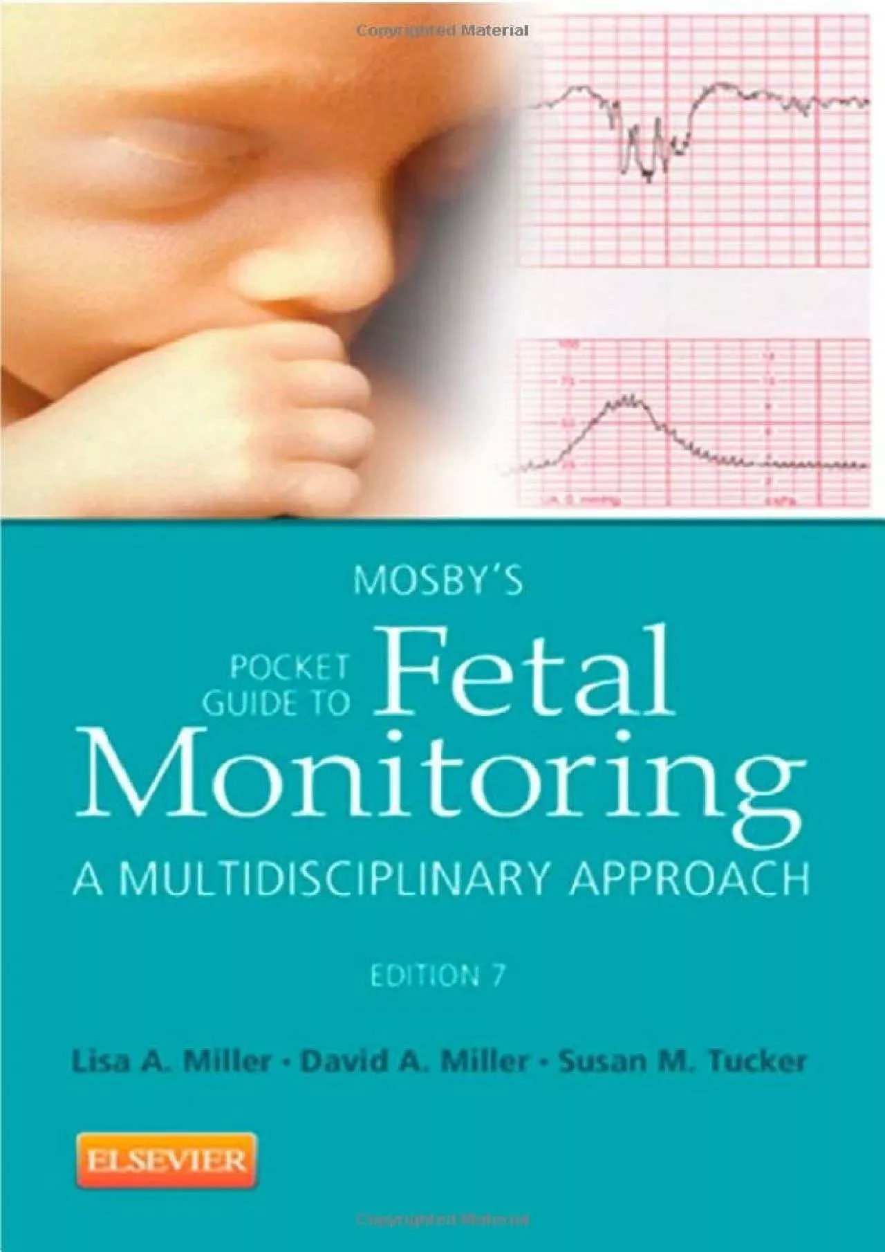 (BOOK)-Mosby\'s Pocket Guide to Fetal Monitoring: A Multidisciplinary Approach (Nursing