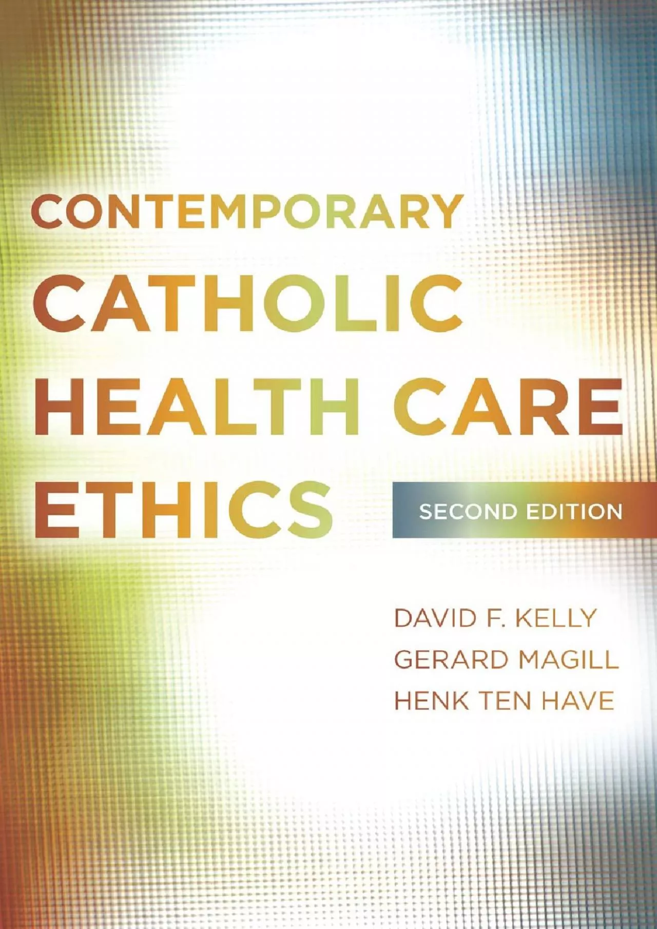 PDF-(READ)-Contemporary Catholic Health Care Ethics