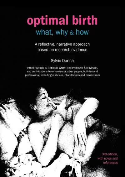 (READ)-Optimal Birth: What, Why & How (3rd Edition, with Notes and References)