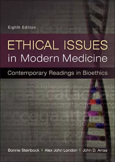 (READ)-Ethical Issues in Modern Medicine: Contemporary Readings in Bioethics