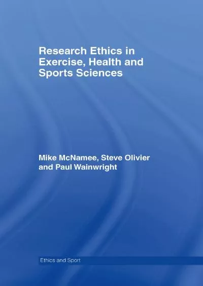 (READ)-Research Ethics in Exercise, Health and Sports Sciences (Ethics and Sport)