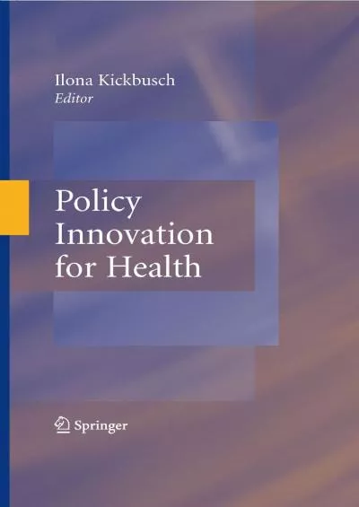 (DOWNLOAD)-Policy Innovation for Health