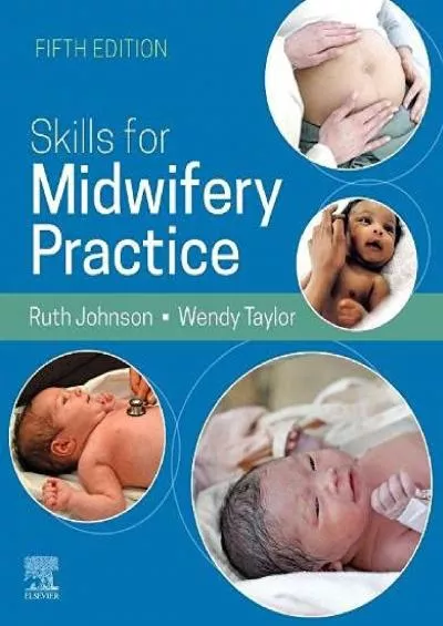 (BOOK)-Skills for Midwifery Practice, 5E