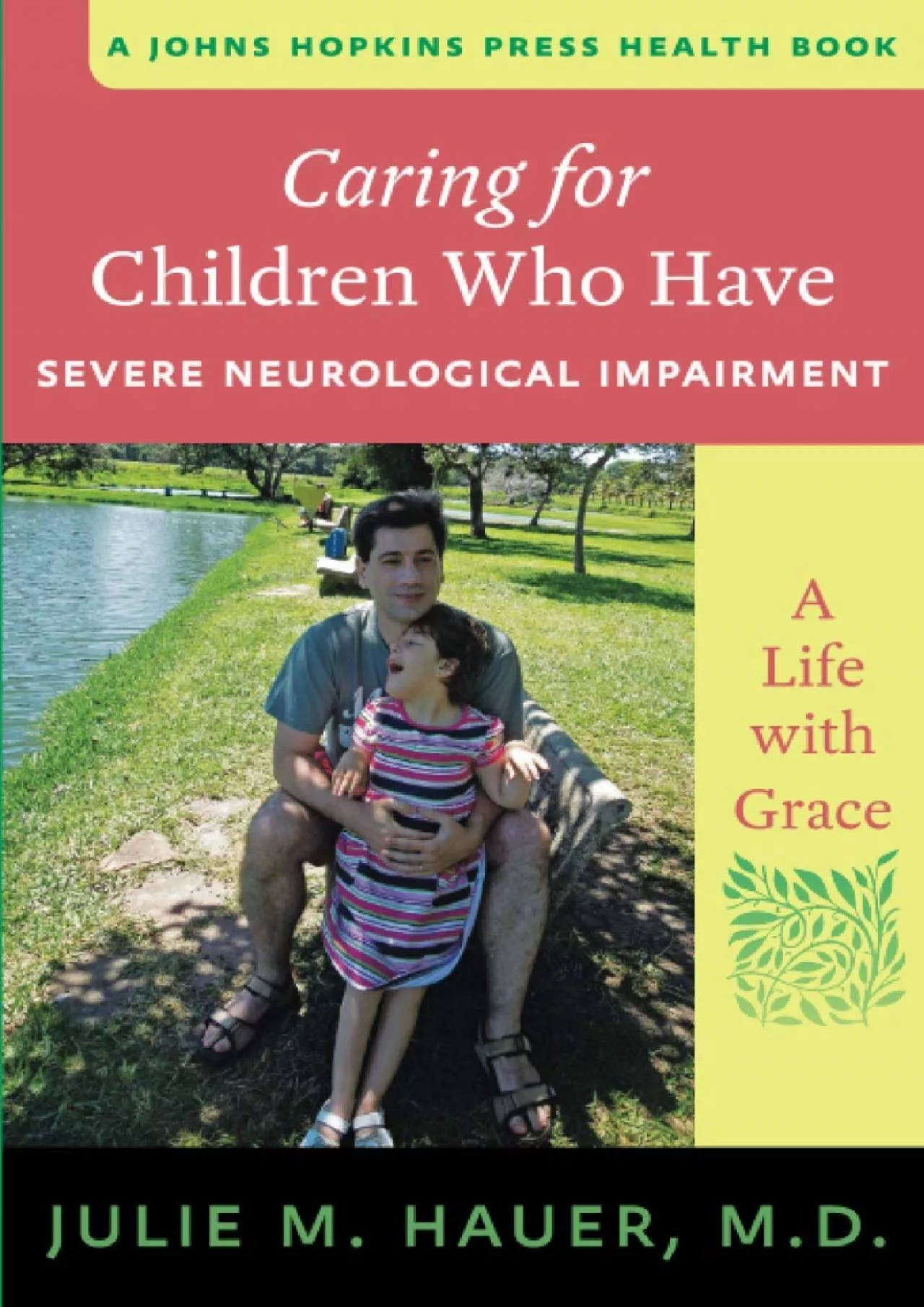 (READ)-Caring for Children Who Have Severe Neurological Impairment: A Life with Grace