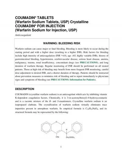 FOR INJECTION Warfarin sodium can cause majoeeding is more likely to