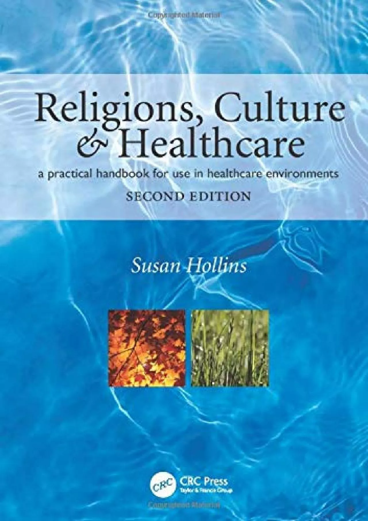 PDF-(BOOS)-Religions, Culture and Healthcare: A Practical Handbook for Use in Healthcare Environments,