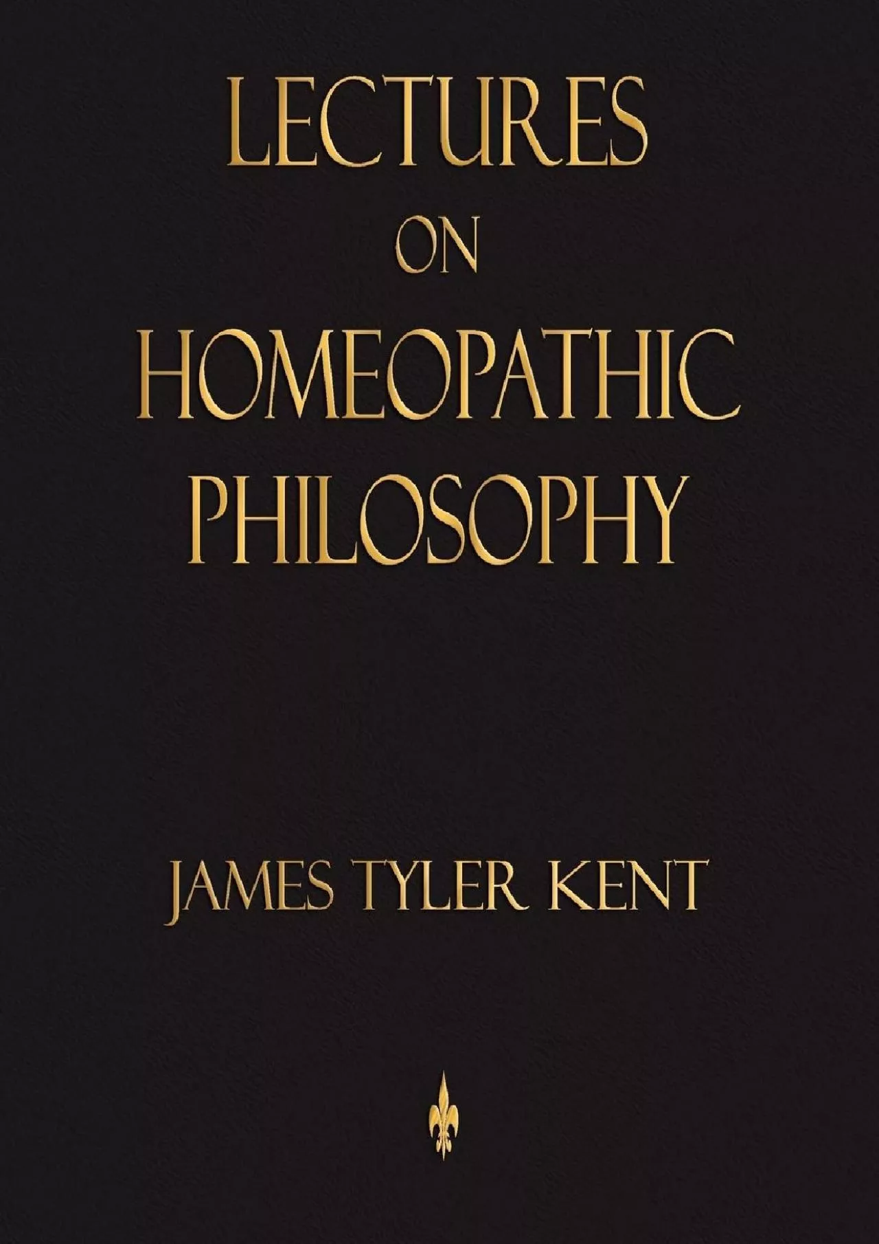 (EBOOK)-Lectures on Homeopathic Philosophy