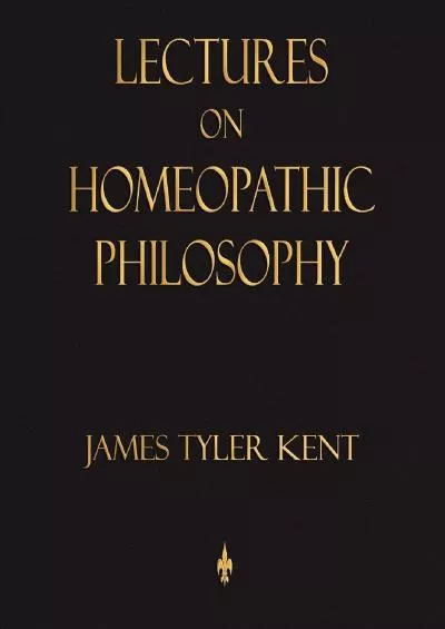 (EBOOK)-Lectures on Homeopathic Philosophy