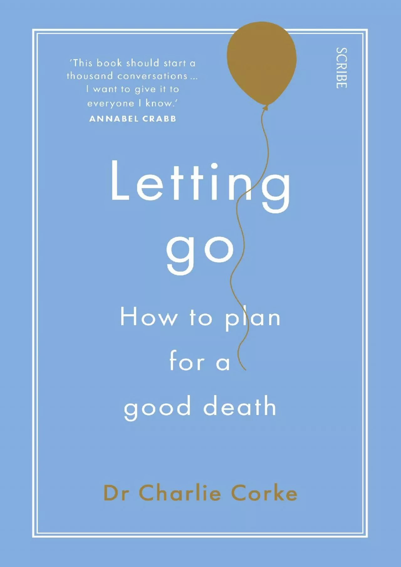 (EBOOK)-Letting Go: how to plan for a good death