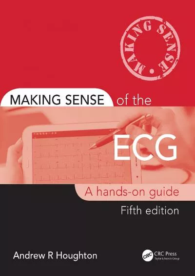 (READ)-Making Sense of the ECG: A Hands-On Guide